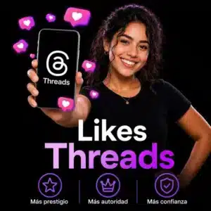 Comprar Likes / Reproducciones para Threads 2026